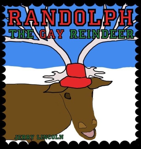 Randolph the Gay Reindeer - Jerry Lincoln