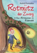 Cover-Bild zum Titel 'Rotmütz der Zwerg (Bd. 3): Mittsommer im Eulenwald' von 'Astrid Pomaska'