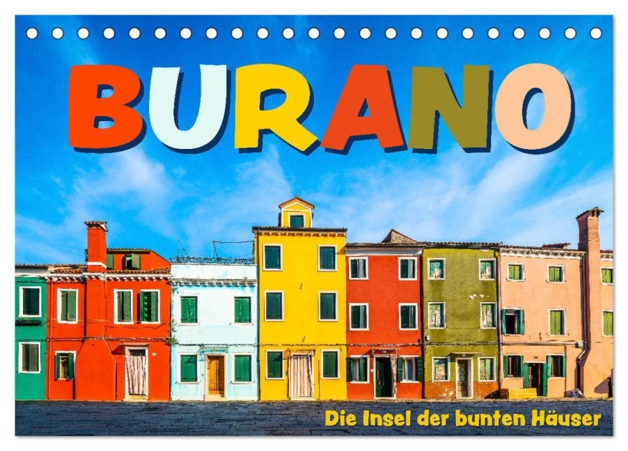 Burano - Die Insel der bunten Häuser (Tischkalender 2027 DIN A5 quer), CALVENDO Monatskalender - Gerd-Uwe Neukamp