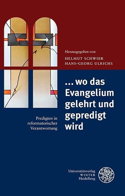... wo das Evangelium gelehrt und gepredigt wird - 