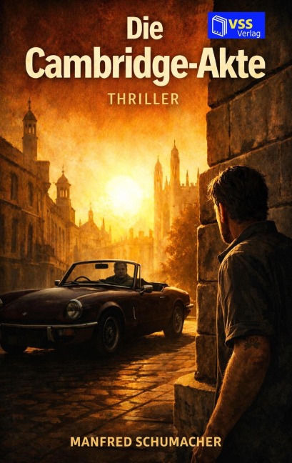 Die Cambridge-Akte - Manfred Schumacher