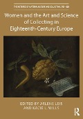 Cover-Bild zum Titel 'Women and the Art and Science of Collecting in Eighteenth-Century Europe' von ''