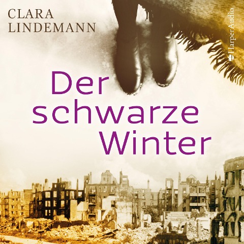Der schwarze Winter (ungekürzt) - Clara Lindemann