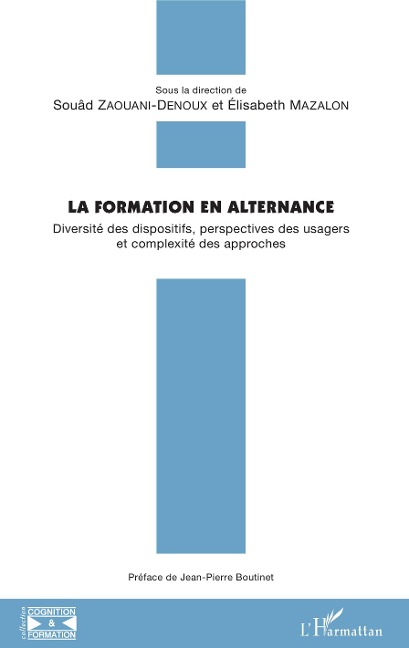 La formation en alternance - Souad Zaouani Denoux, Elisabeth Mazalon