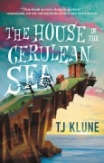 Cover-Bild zum Titel 'The House in the Cerulean Sea' von 'Tj Klune'