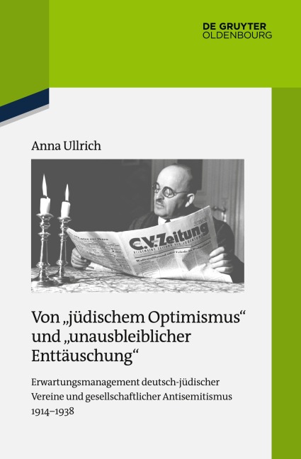 Von "jüdischem Optimismus" und "unausbleiblicher Enttäuschung" - Anna Ullrich