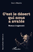 Cover-Bild zum Titel 'C'est le desert qui nous a avalés' von 'Swann Mayolle'