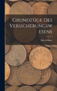Cover-Bild zum Titel 'Grundzüge Des Versicherungswesens' von 'Alfred Manes'