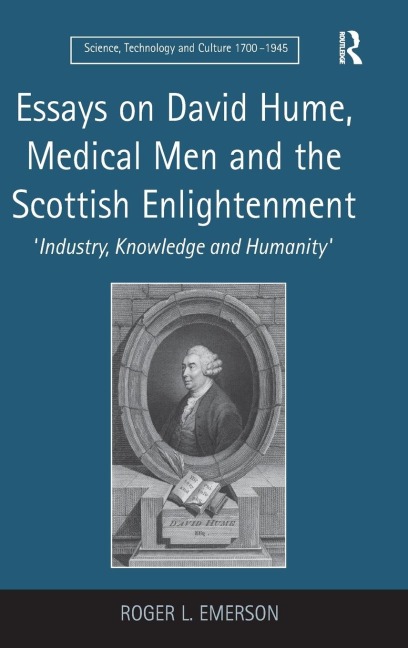 Essays on David Hume, Medical Men and the Scottish Enlightenment - Roger L. Emerson