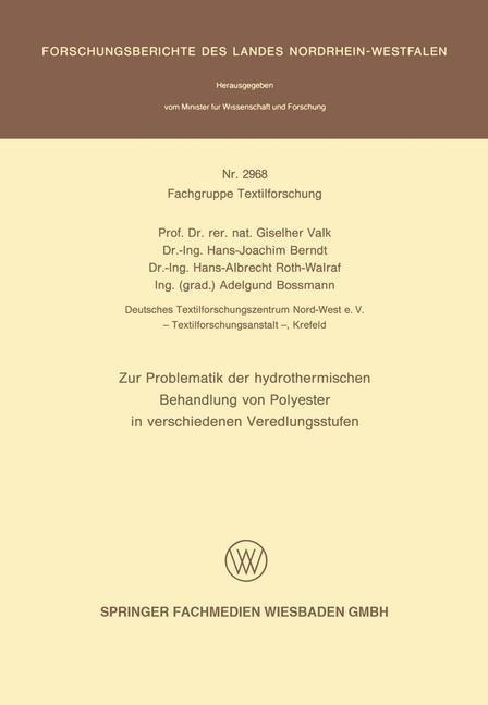 Zur Problematik der hydrothermischen Behandlung von Polyester in verschiedenen Veredlungsstufen - Giselherr Valk, Hans-Joachim Berndt, Hans-Albrecht Roth-Walraf, Adelgund Bossmann