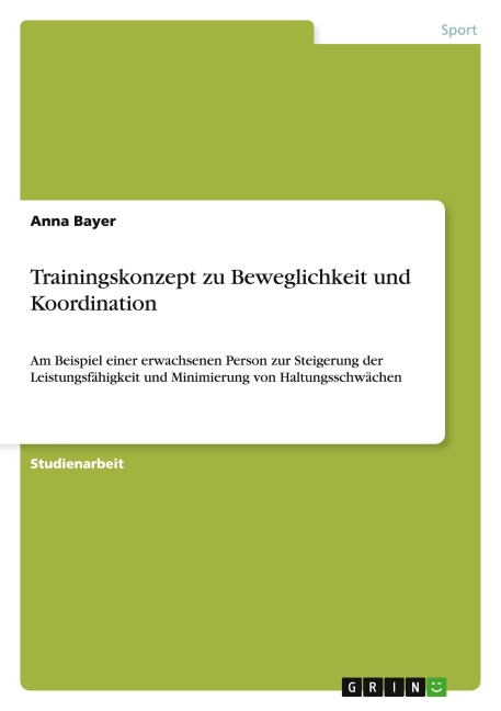 Trainingskonzept zu Beweglichkeit und Koordination - Anna Bayer