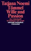Cover-Bild zum Titel 'Wille und Passion' von 'Tatjana Noemi Tömmel'