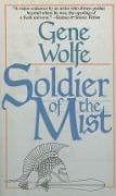 Soldier of the Mist - Gene Wolfe