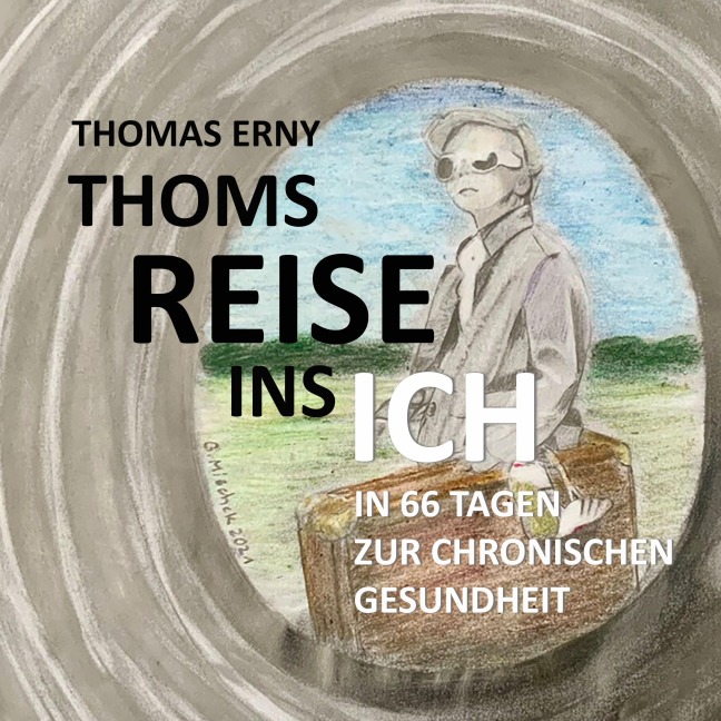 Thoms Reise ins Ich - Thomas Erny
