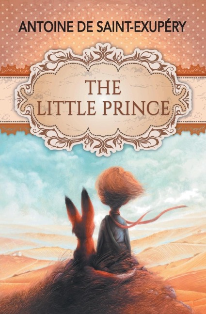 The Little Prince - Antoine de Saint-Exupéry