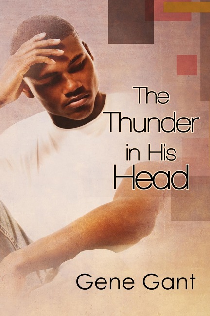 Thunder in His Head - Gene Gant