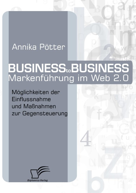 Business-to-Business Markenführung im Web 2.0 - Annika Pötter