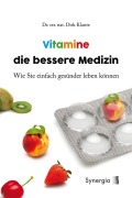 Cover-Bild zum Titel 'Vitamine die bessere Medizin' von 'Dirk Klante'