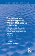 Cover-Bild zum Titel 'Routledge Revivals: The Letters and Private Papers of William Makepeace Thackeray, Volume II (1994)' von 'Edgar F. Harden'