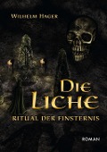 Cover-Bild zum Titel 'Die Liche' von 'Wilhelm Hager'
