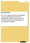 Cover-Bild zum Titel 'Die "50+1"-Regel und ihre Auswirkungen auf die Entwicklung des deutschen Profifußballs. Alles für die Fans oder ein Hindernis der Wettbewerbsfähigkeit im europäischen Vergleich?' von 'Daniel Mezentsev'