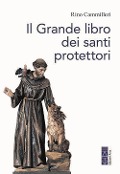 Cover-Bild zum Titel 'Il grande libro dei santi protettori' von 'Rino Cammilleri'