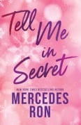 Cover-Bild zum Titel 'Tell Me in Secret' von 'Mercedes Ron'