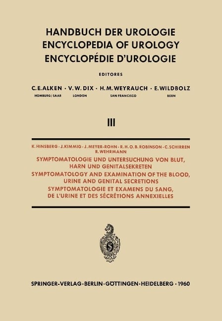 Symptomatologie und Untersuchung von Blut, Harn und Genitalsekreten / Symptomatology and Examination of the Blood, Urine and Genital Secretions - K. Hinsberg, J. Kimmig, J. Meyer-Rohn, R. H. Robinson, C. Schirren