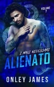 Alienato (I Mali Necessari, #7) - Onley James