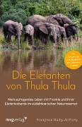 Die Elefanten von Thula Thula - Francoise Malby-Anthony
