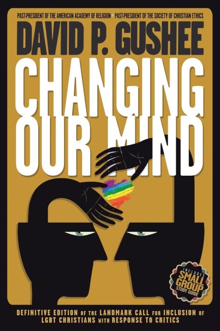 Changing Our Mind - David P. Gushee