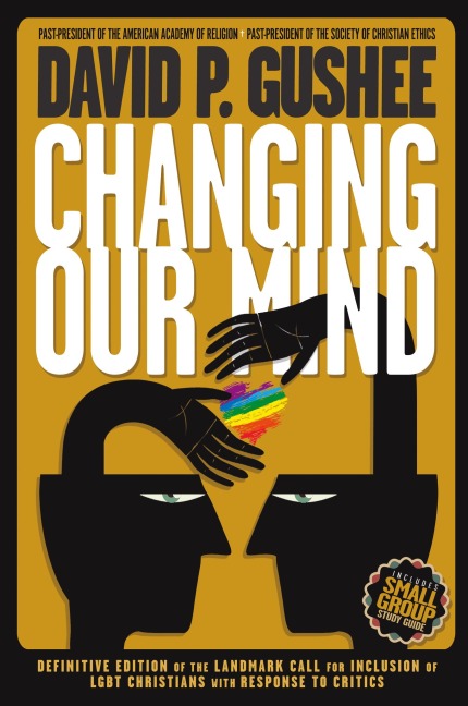 Changing Our Mind - David P. Gushee