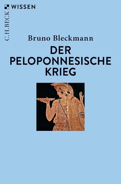 Der Peloponnesische Krieg - Bruno Bleckmann