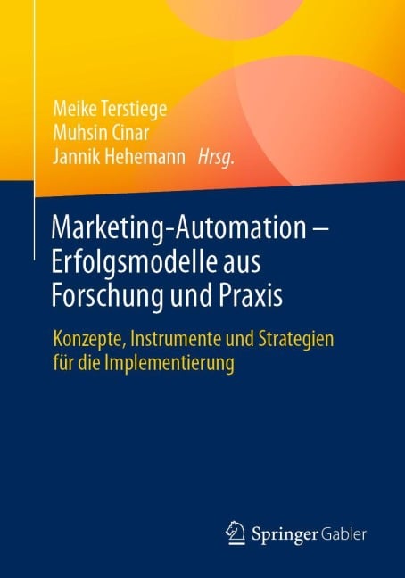 Marketing-Automation - Erfolgsmodelle aus Forschung und Praxis - 