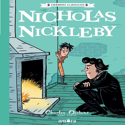 Charles Dickens para todos - Nicholas Nickleby - Charles Dickens