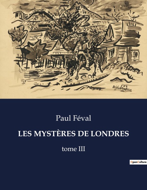 LES MYSTÈRES DE LONDRES - Paul Féval