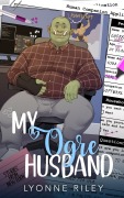 Cover-Bild zum Titel 'My Ogre Husband (Stories from New Eden, #2)' von 'Lyonne Riley'