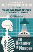 Cover-Bild zum Titel 'The Anatomy of Murder' von 'The Detection Club, John Rhode, Dorothy L. Sayers, Helen Simpson, Freeman Wills Crofts'