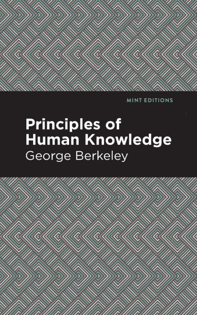 Principles of Human Knowledge - George Berkeley