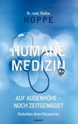 Cover-Bild zum Titel 'Humane Medizin auf Augenhöhe - noch zeitgemäß?' von 'Stefan Hoppe'
