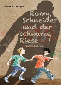 Cover-Bild zum Titel 'Romy, Schneider und der schwarze Riese' von 'Andrea Hensgen'