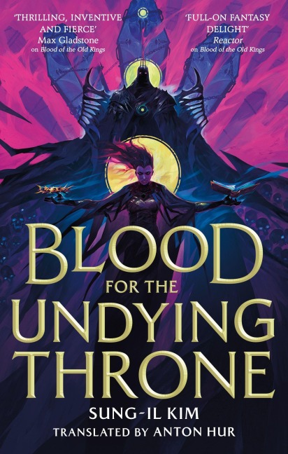 Blood for the Undying Throne - Sung-Il Kim