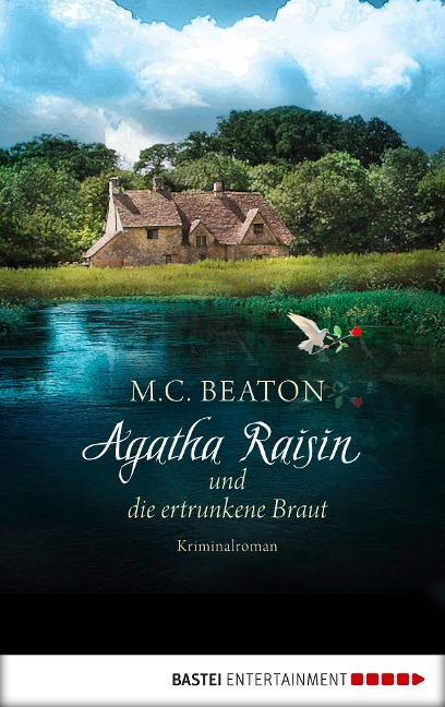 Agatha Raisin und die ertrunkene Braut - M. C. Beaton