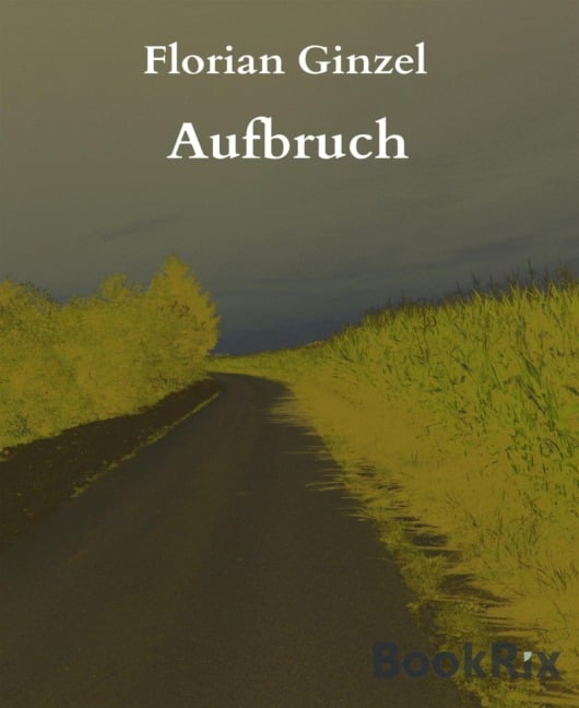 Aufbruch - Florian Ginzel