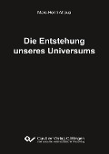 Cover-Bild zum Titel 'Die Entstehung unseres Universums' von ''