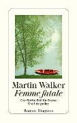 Cover-Bild zum Titel 'Femme fatale' von 'Martin Walker'