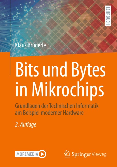 Bits und Bytes in Mikrochips - Klaus Brüderle