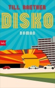 Cover-Bild zum Titel 'Disko' von 'Till Raether'