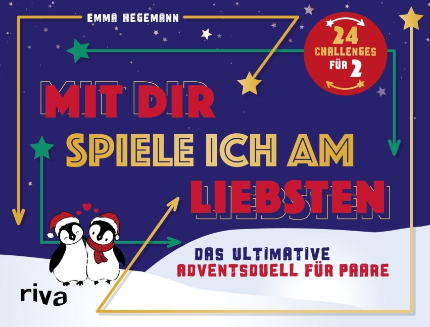 Mit dir spiele ich am liebsten - Der ultimative Paarduell-Adventskalender - Emma Hegemann