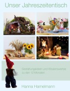 Cover-Bild zum Titel 'Unser Jahreszeitentisch' von 'Hanna Hamelmann'